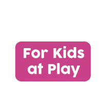 For Kids at Play