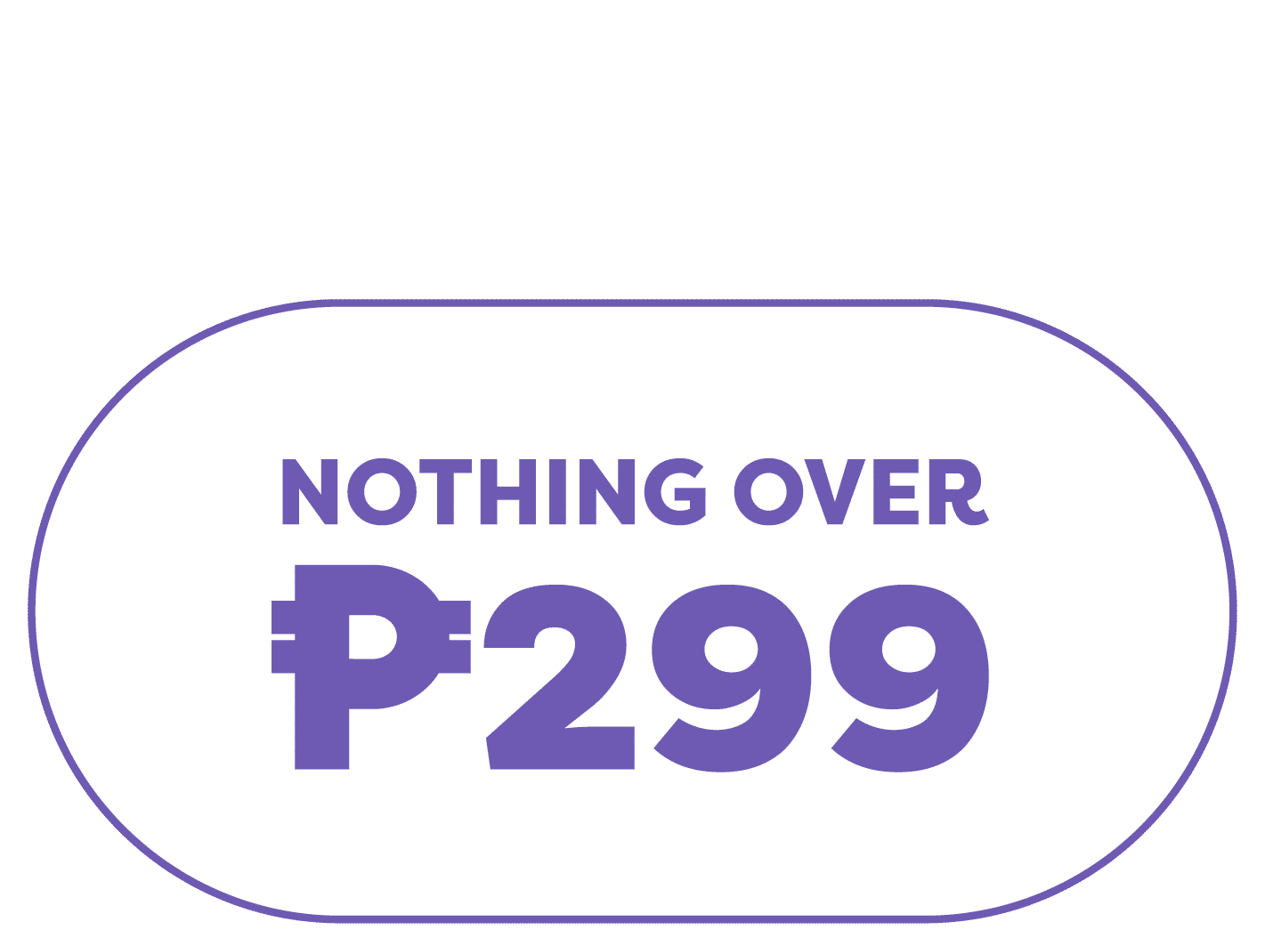 Nothing Over 299
