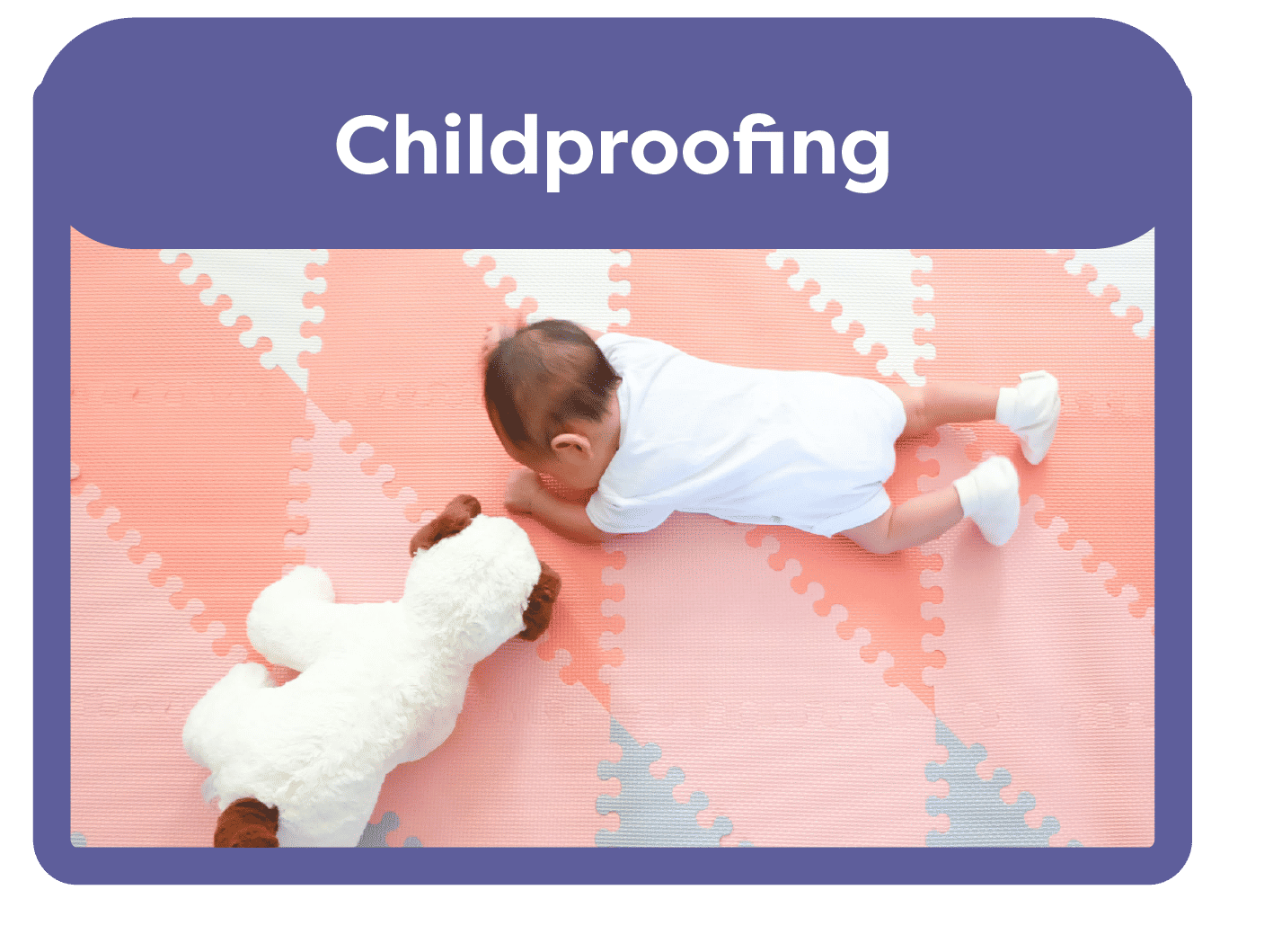 Childproofing