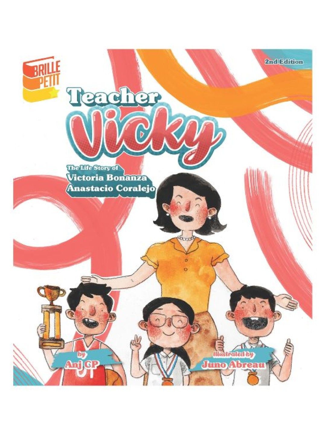 Brille Petit Teacher Vicky: The Life Story of Victoria Bonanza Anastacio Coralejo - 2nd Ed.