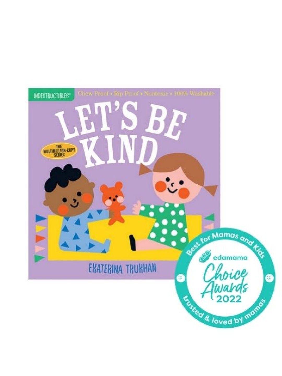 Indestructibles Let's Be Kind