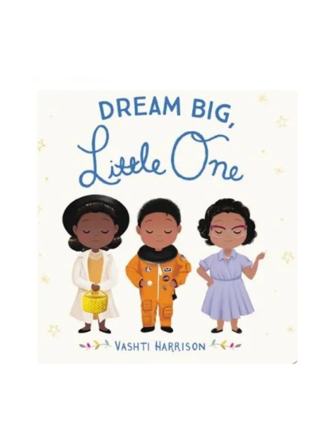 Hachette Book Group Dream Big, Little One (Board Book)