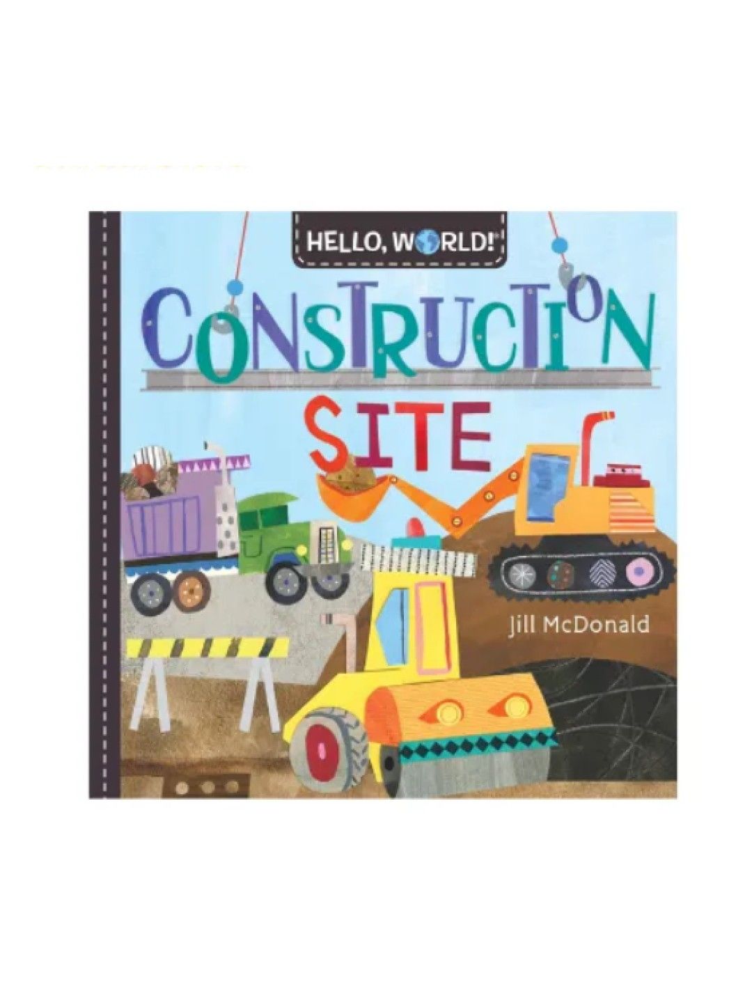 Hello World! Construction Site (Board Book)