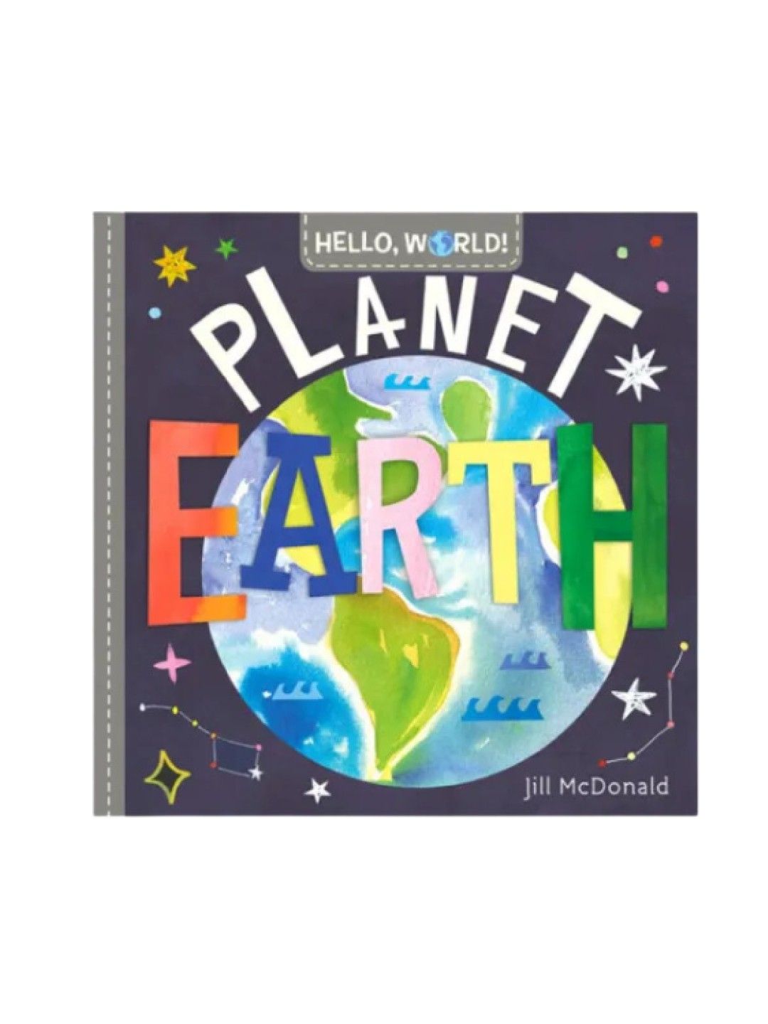 Hello World! Planet Earth (Board Book)