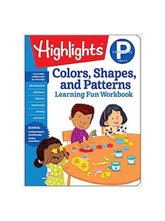 Penguin Putnam, Inc. Highlights: Colors, Shapes, And Patterns- Learning Fun Workbooks, Preschool 3-5k