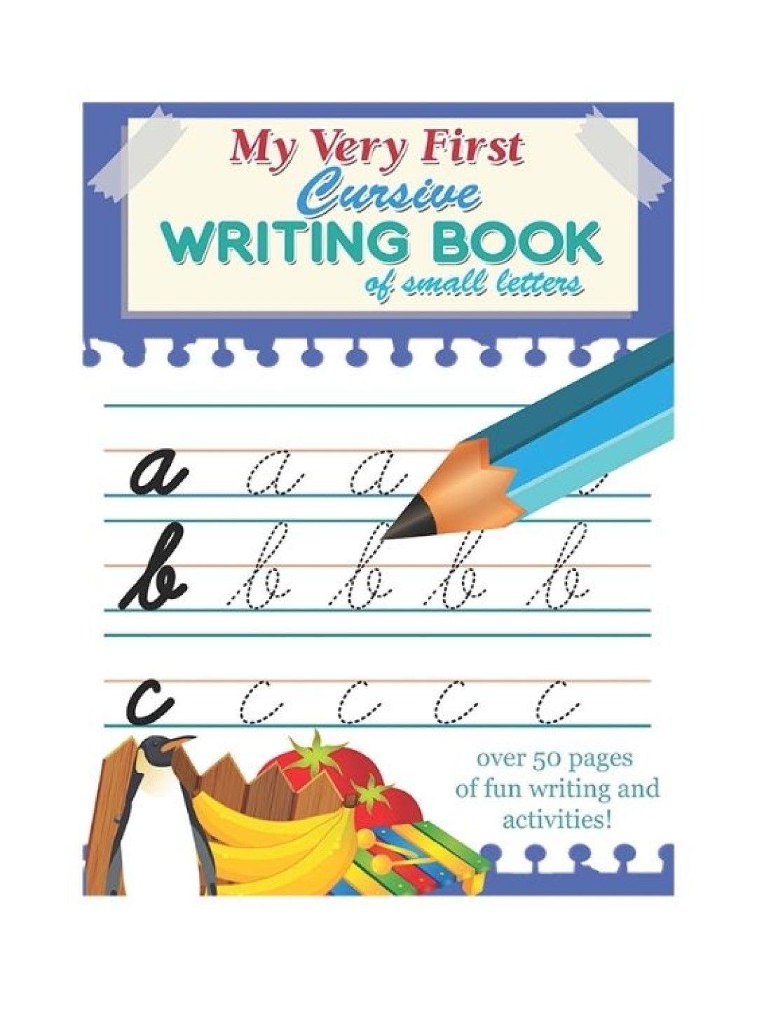 Learning is Fun New My Very First Cursive Writing Book - Small Letters (No Color- Image 1)