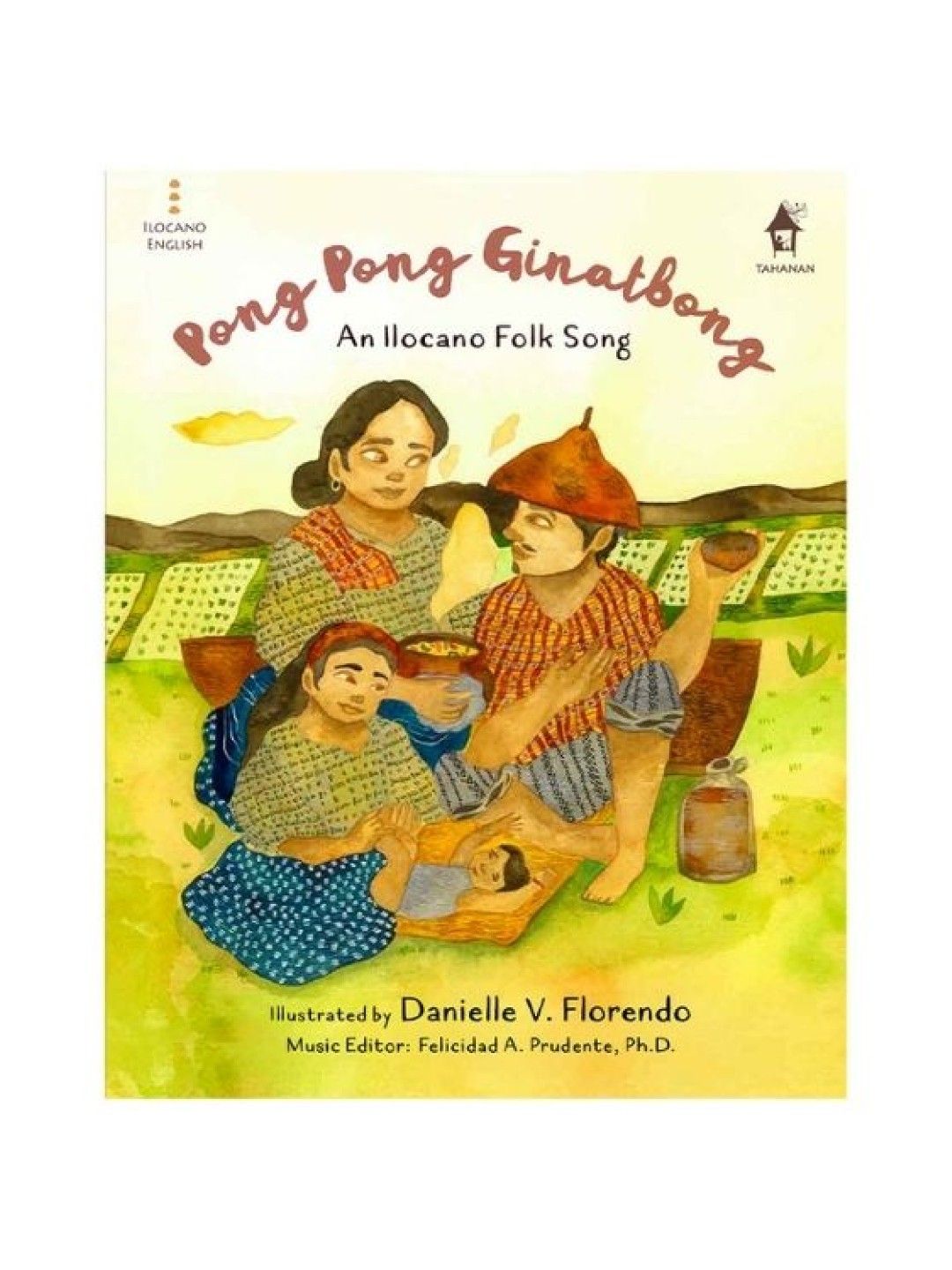 Tahanan Books Pong Pong Ginatbong: An Ilocano Folk Song