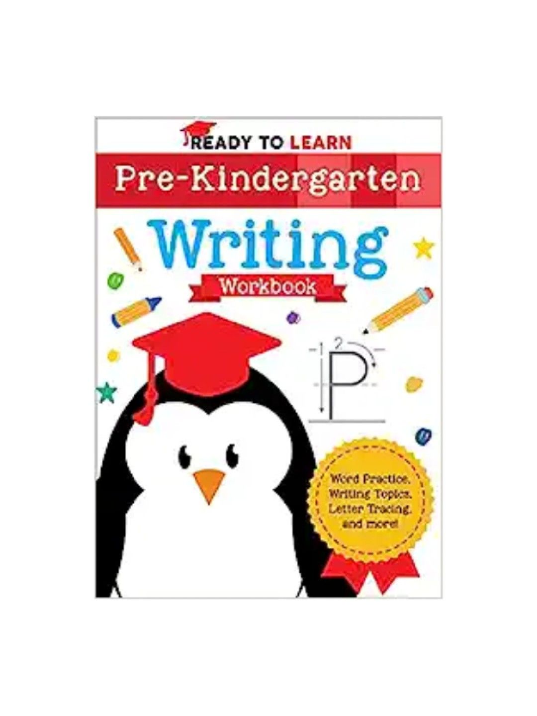 Planetdash Media LLC Ready To Learn: Pre-Kindergarten Writing Workbook (No Color- Image 1)