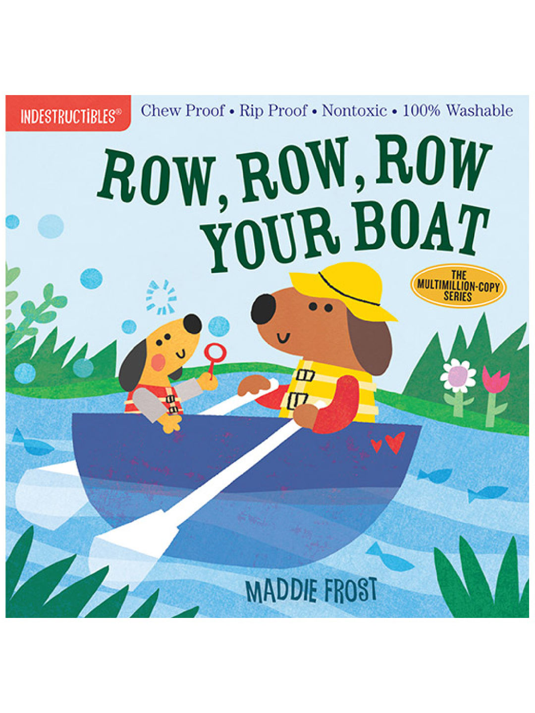 Indestructibles Row, Row, Row Your Boat