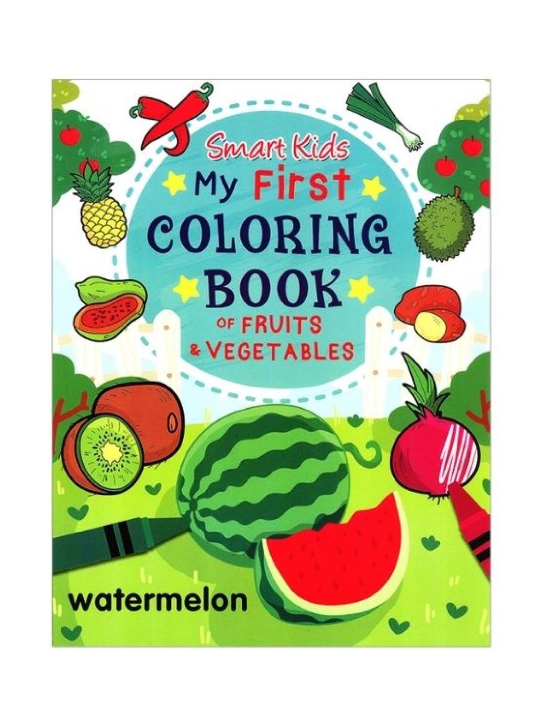 Learning is Fun Smart Kids My First Coloring Book of Fruits & Vegetables (No Color- Image 1)