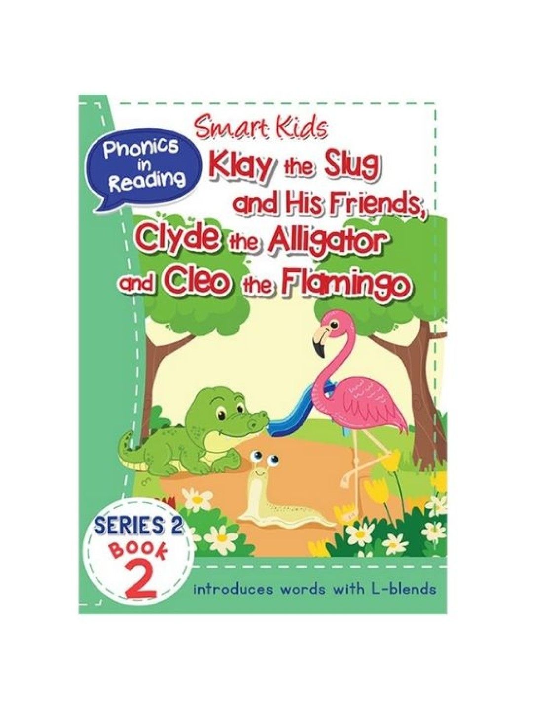 Learning is Fun Smart Kids Phonics In Reading Series 2 Book 2 - Klay And Friends, Clyde And Cleo