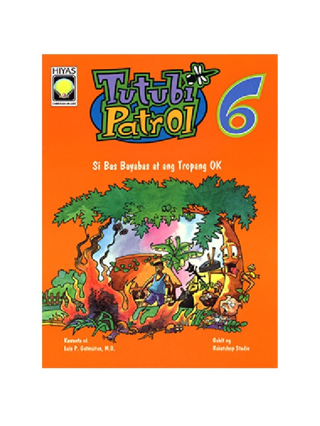 Hiyas Tutubi Patrol #6 Si Bas Bayabas at ang Tropang OK (No Color- Image 1)